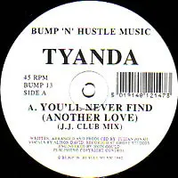Tyanda – You'll Never Find (Another Love)