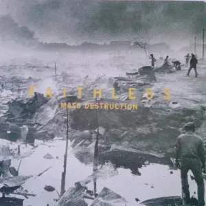 Faithless – Mass Destruction