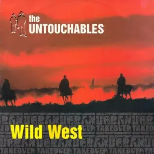 Untouchables (6), The – Wild West / Nine