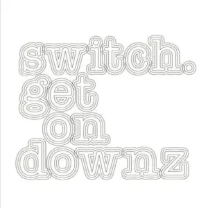 Switch (2) – Get On Downz