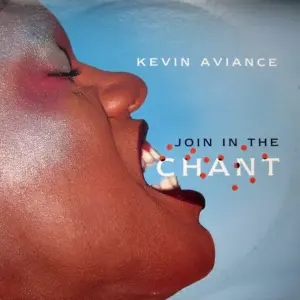 Kevin Aviance – Join In The Chant