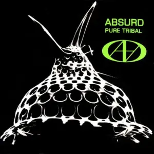 Absurd – Pure Tribal