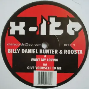 Billy Daniel Bunter & Roosta – Want My Loving / Give Yourself To Me