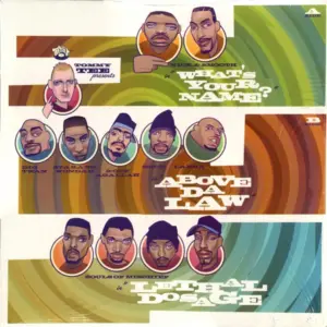 Tommy Tee – What's Your Name? / Above Da Law / Lethal Dosage