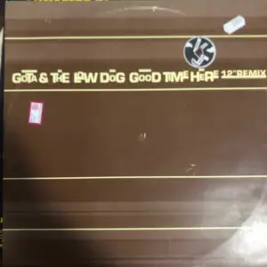 Gota & The Low Dog – Good Time Here (12" Remix)