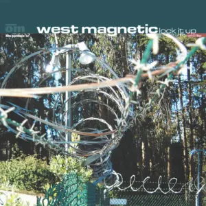 West Magnetic – Lock It Up