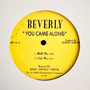 Beverly – You Came Along