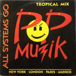 All Systems Go – Pop Muzik (Tropical Mix)