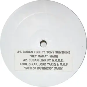 Cuban Link – Hey Mama / Men Of Business / My Kind A Girl / Someone To Hold