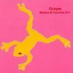 Grape – Maths & Passion E.P.