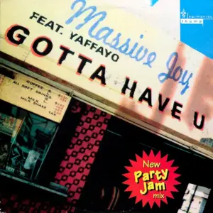 Massive Joy Feat. Yaffayo – Gotta Have U