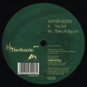 Addison Groove – This Is It / Make Um Bounce