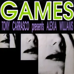 Tony Carrasco Presents Alexia Williams – Games