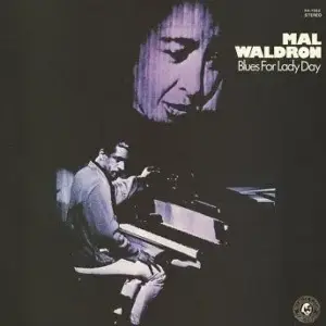 Mal Waldron – Blues For Lady Day