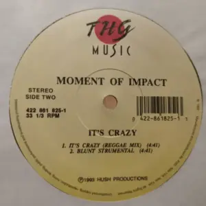 Moment Of Impact – It's Crazy