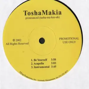 ToshaMakia – Be Yourself