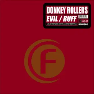 Donkey Rollers – Evil / Ruff