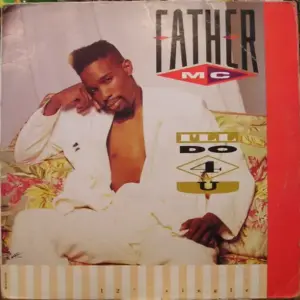 Father MC – I'll Do 4 U
