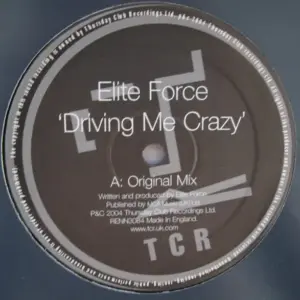 Elite Force – Driving Me Crazy