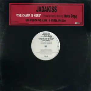 Jadakiss Featuring Nate Dogg – The Champ Is Here (Time's Up Remix)