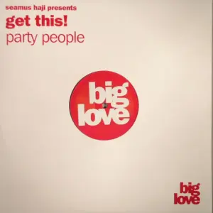 Seamus Haji Presents Get This! – Party People