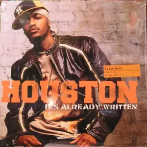Houston (2) – It's Already Written