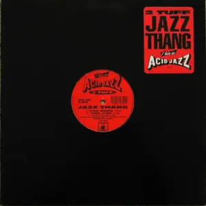 2 Tuff – Jazz Thang