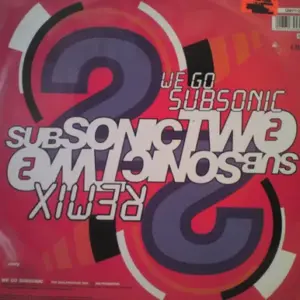 Subsonic 2 – We Go Subsonic (Remix) / Brass Construction (Remix)