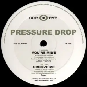 Pressure Drop – You're Mine