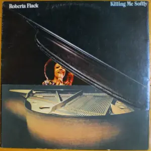 Roberta Flack – Killing Me Softly