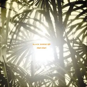 Chari Chari – Black Shrine EP