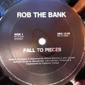 Rob The Bank (2) – Fall To Pieces