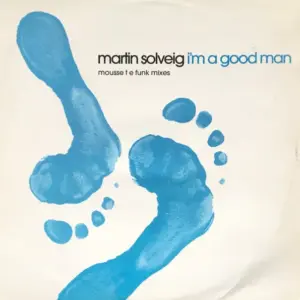 Martin Solveig – I'm A Good Man