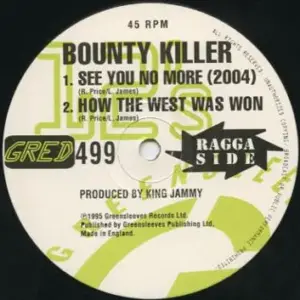 Bounty Killer – See You No More (2004)