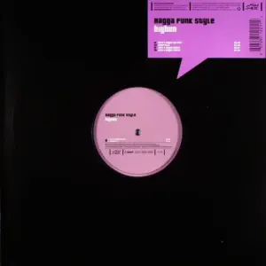 Ragga Funk Style – Higher