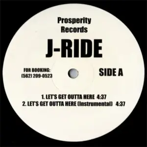 J-Ride – Let's Get Outta Here / Ride