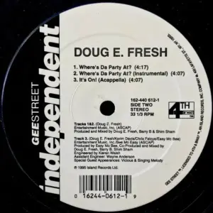 Doug E. Fresh – It's On! / Where's Da Party At?