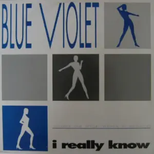 Blue Violet – I Really Know