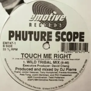 Phuture Scope – What Is House Muzik? / Touch Me Right