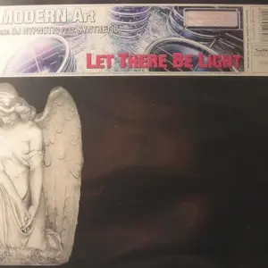 MODERN Art aka DJ Hypnotic Feat. Synthetic (3) – Let There Be Light