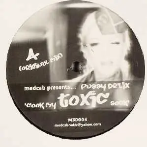 Medcab Presents... Pussy De'Lix – Cook My Toxic Sock