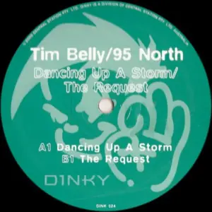 Tim Belly / 95 North – Dancing Up A Storm / The Request