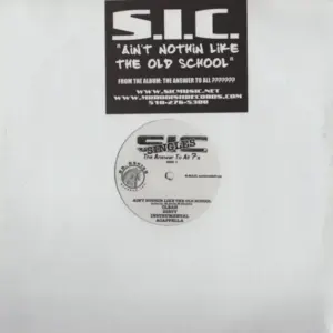SIC (4) – Ain't Nothing Like The Old School