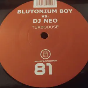 Blutonium Boy Vs. DJ Neo – Turbodüse