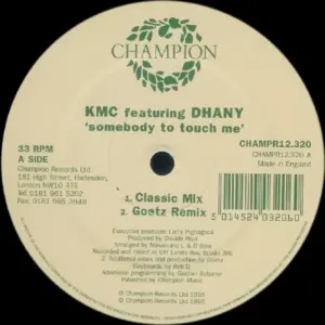 KMC (2) Featuring Dhany – Somebody To Touch Me
