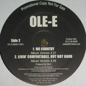 Ole-E – Livin' Comfortable, But Not Good / We Country