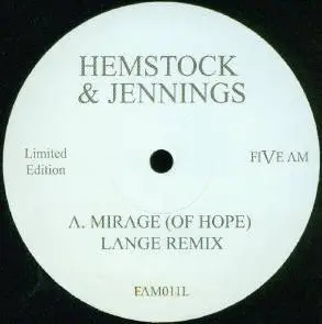 Hemstock & Jennings – Mirage (Of Hope)