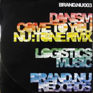 Danism / Logistics – Come To You (Nu:Tone Rmx) / Music
