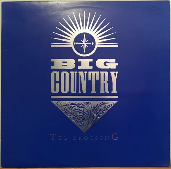 Big Country – The Crossing