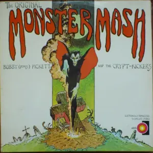 Bobby (Boris) Pickett And The Crypt-Kickers – The Original Monster Mash